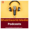 Podcasts: Bhaktiworld